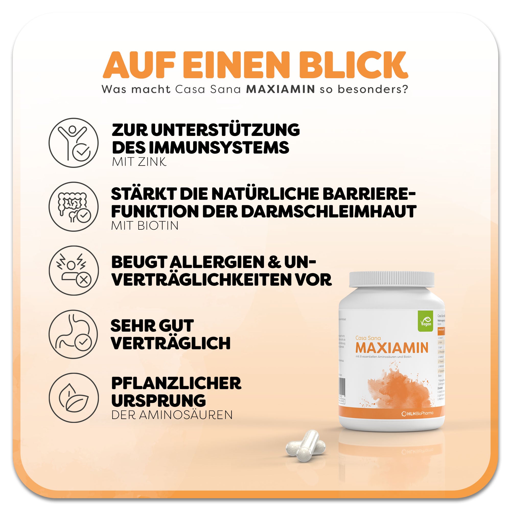 Informationsgrafik zum Casa Sana MAXIAMIN: Die weiße Dose mit orangenem Aquarell Wasserfleck auf dem Etikett steht rechts neben zwei liegenden Kapseln. Überschrift: Was macht Casa Sana MAXIAMIN so besonders? Links befinden sich fünf Vorteile des Produkts: 1. zur Unterstützung des Immunsystems, 2. stärkt die natürliche Barrierefunktion der Darmschleimhaut, 3. beugt Allergien & Unverträglichkeiten vor, 4. sehr gut verträglich, 5. Pflanzlicher Ursprung