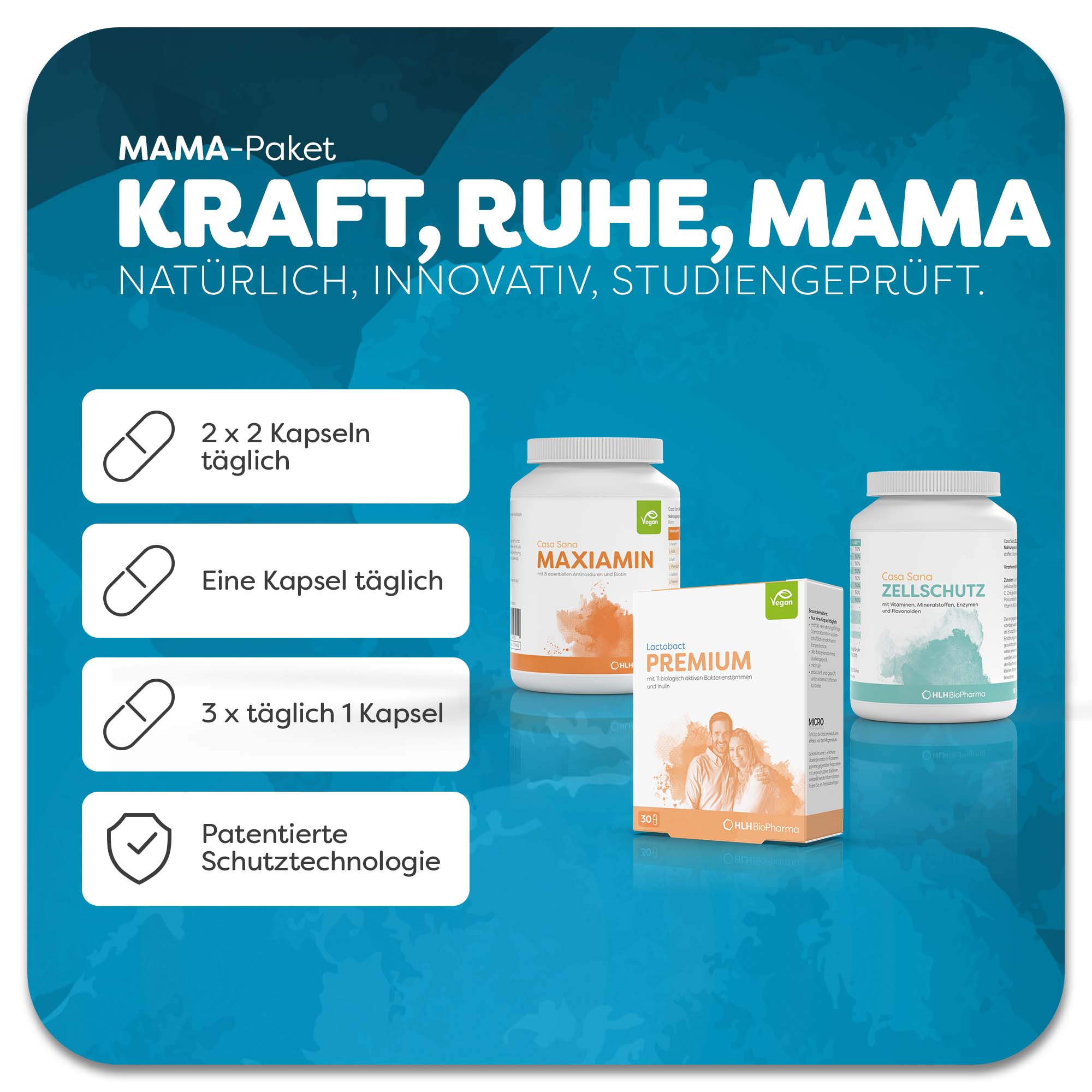 Mama-Paket mit Einnahmeempfehlung für Ruhe und Kraft mit Casa Sana MAXIAMIN, Lactobact PREMIUM und Casa Sana ZELLSCHUTZ